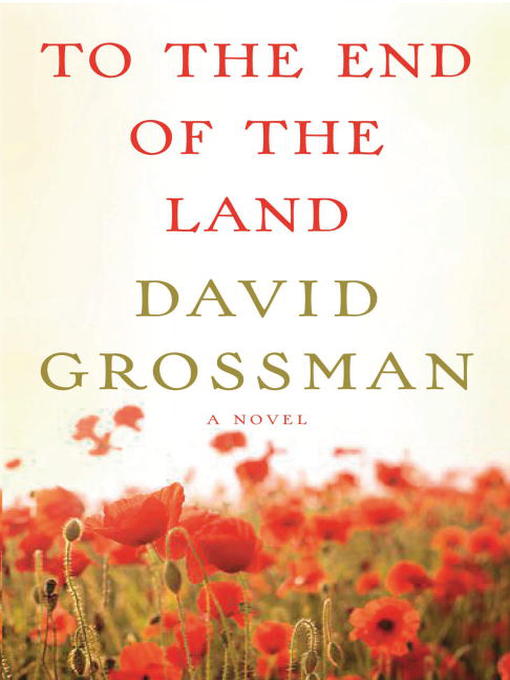 Title details for To the End of the Land by David Grossman - Wait list